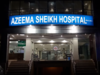 Azeema sheikh hospital