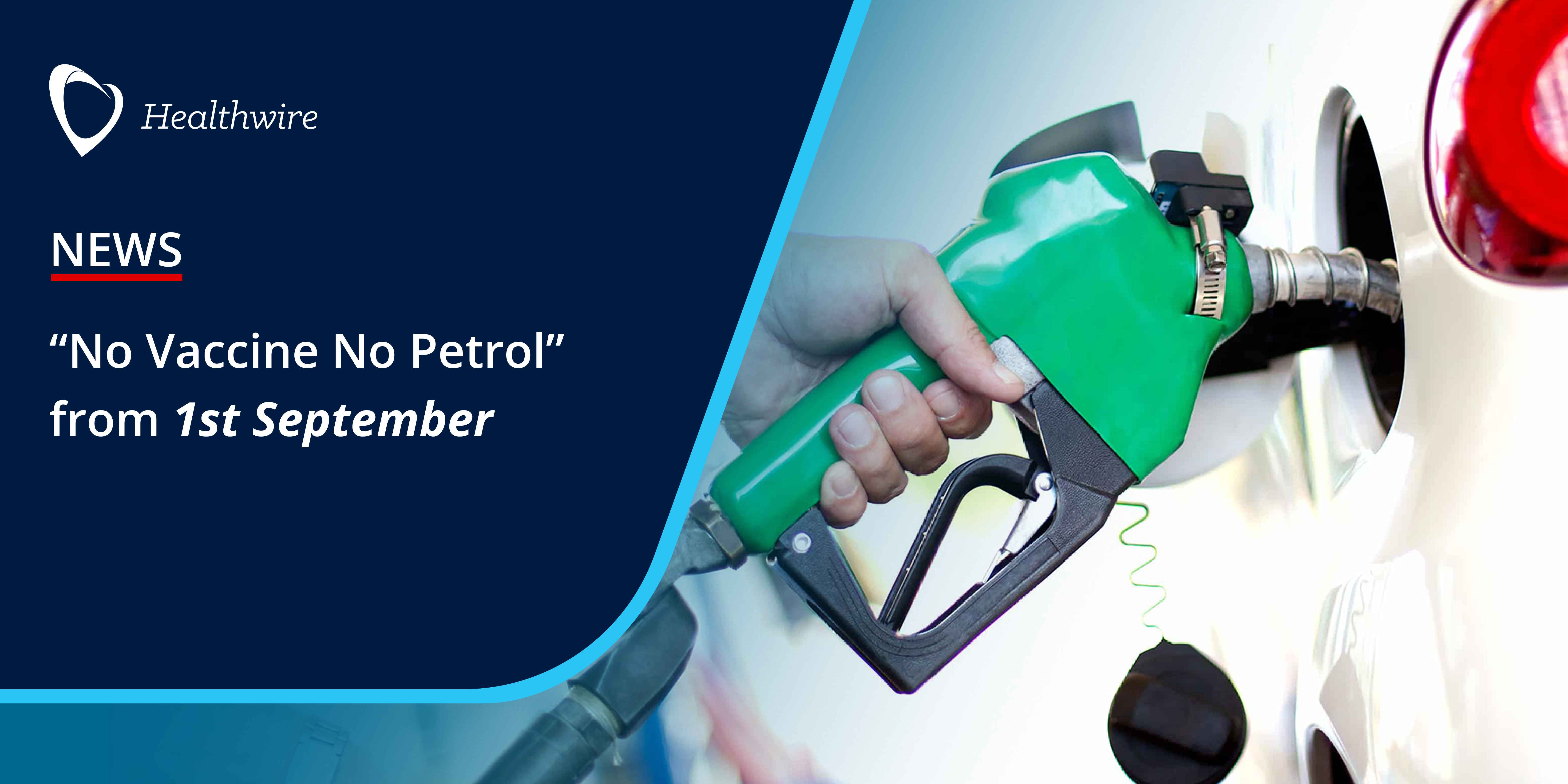 %e2%80%9cno vaccine no petrol%e2%80%9d details 11zon