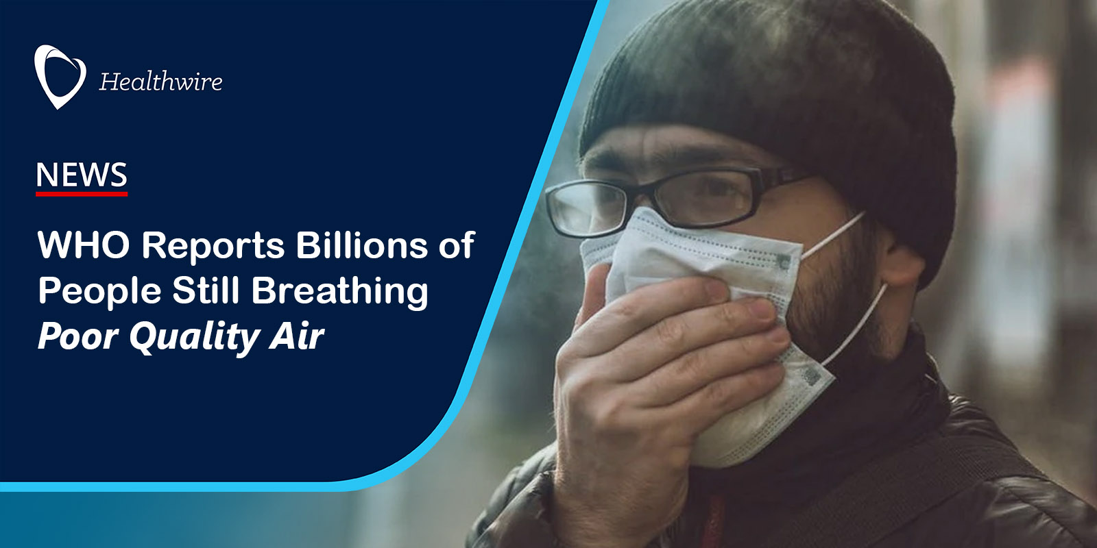 Who reports billions of people still breathing poor quality ai